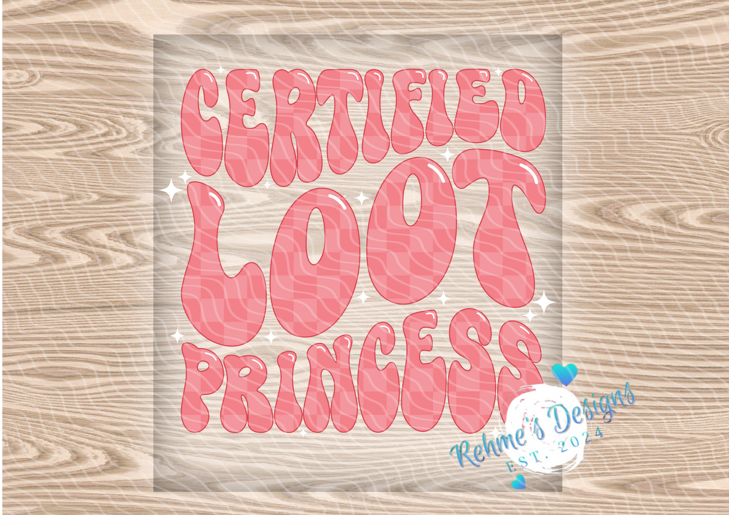 Certified Loot Princess