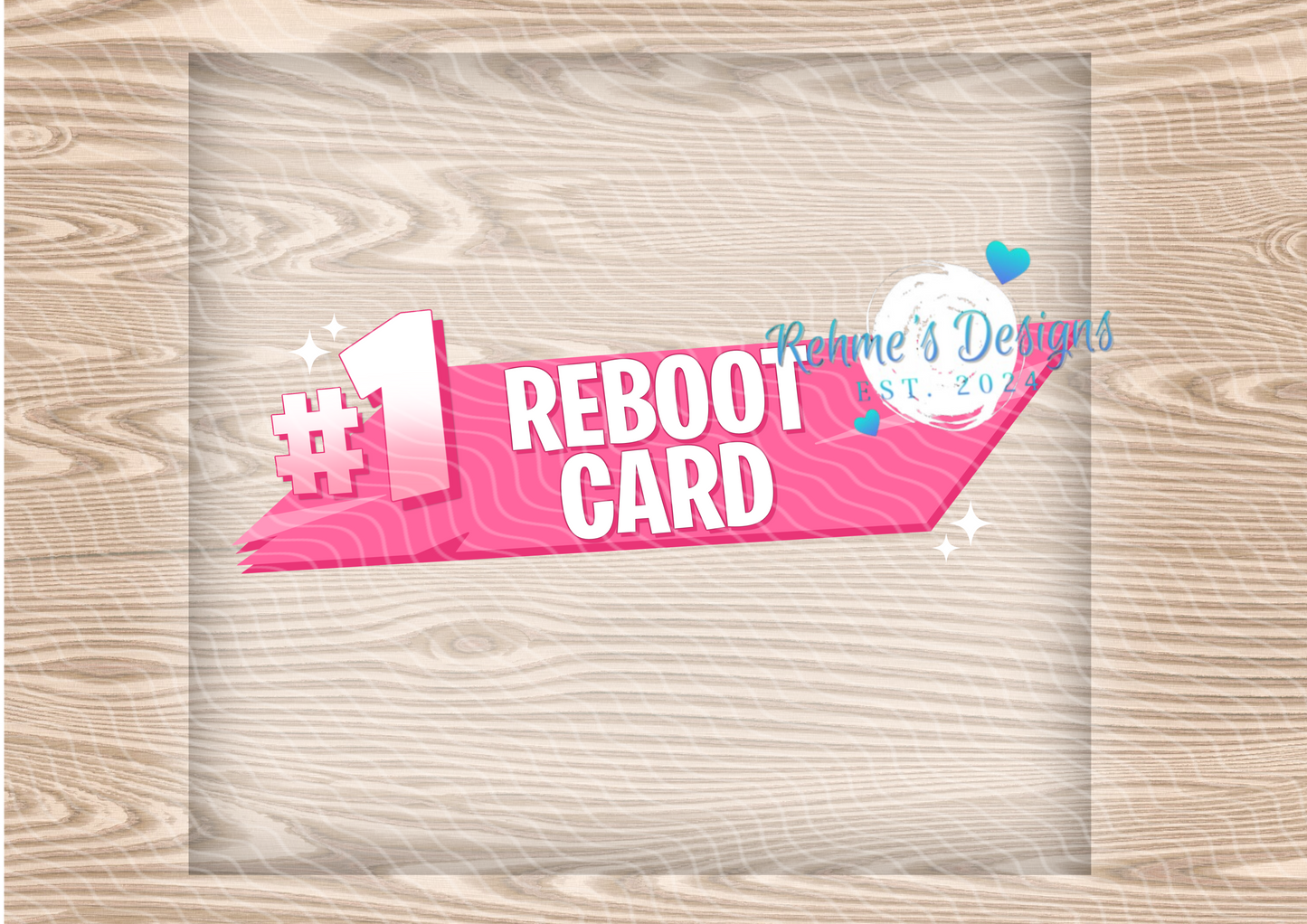 #1 Reboot Card